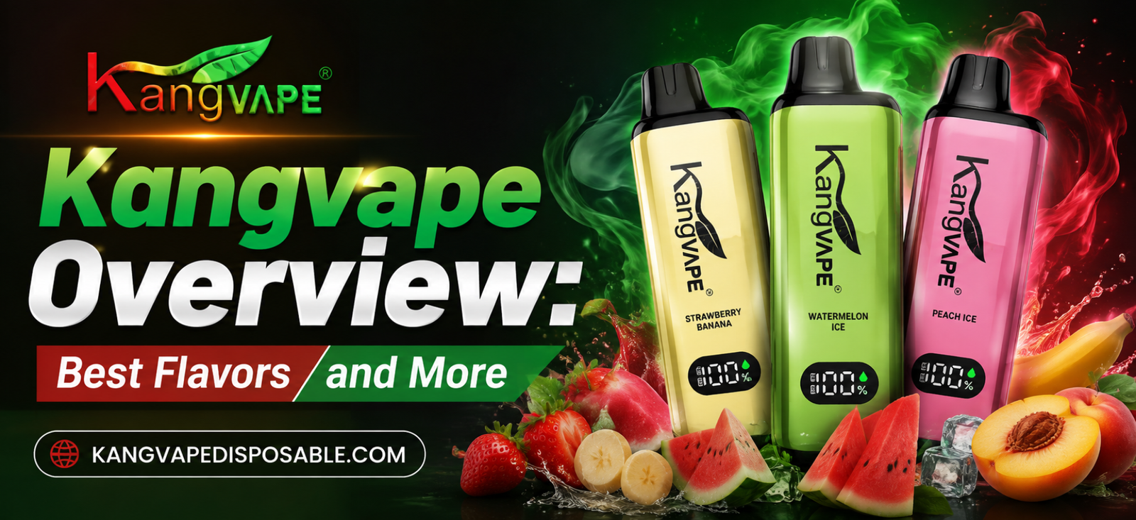 Kangvape Overview: Best Flavors and More featured image with Kangvape disposable vape products and colorful fruit flavors.